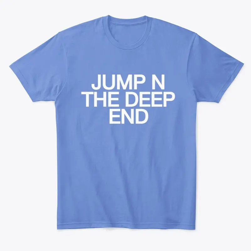 JUMP N THE DEEP END